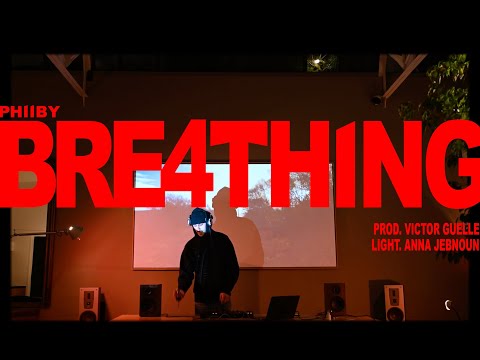 BRE4THING / THE ALBUm LIVe SEt by PHIIBy (prod. Victor Guelle & Anna Jebnoun)