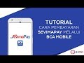 Cara Pembayaran SEVIMAPay Melalui Bank BCA (KlikBCA) Cara Pembayaran SEVIMAPay Melalui Bank BCA (KlikBCA)
