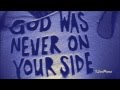Motörhead - God Was Never On Your Side 
