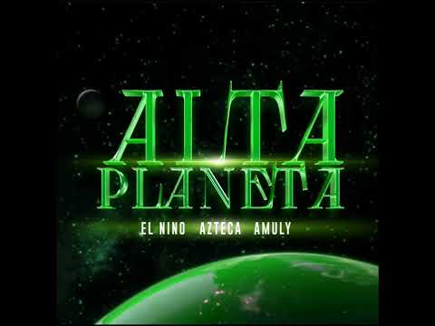 El Nino x Azteca x Amuly - Altă Planetă (leak)