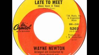 Wayne Newton – “Too Late To Meet” (Capitol) 1964