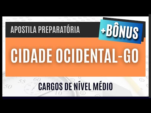 Apostila Concurso Cidade Ocidental - GO 2023 - Material EXCLUSIVO para Cargos de Nível Médio