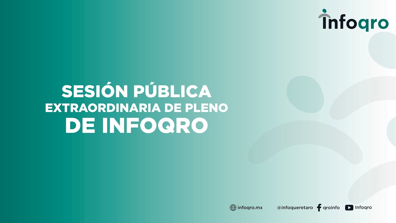 Sesión Extraordinaria 06/2026 Pleno Infoqro. 25 de mayo de 2026