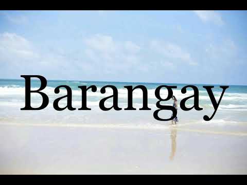 How To Pronounce Barangay🌈🌈🌈🌈🌈🌈Pronunciation Of Barangay