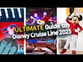 The ULTIMATE Guide To Disney Cruise Line In 2025