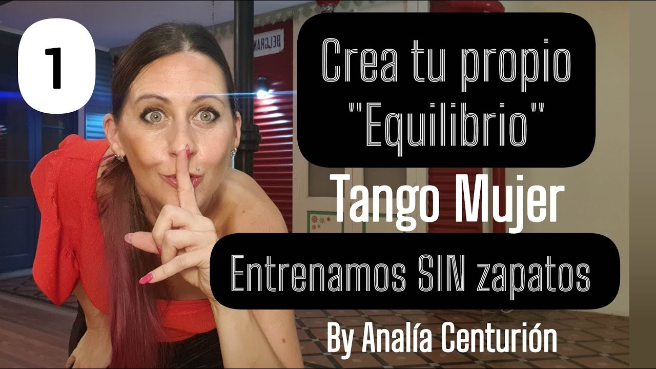 ⚖️TANGO #eje 1 para la mujer By Analía Centurión ✨