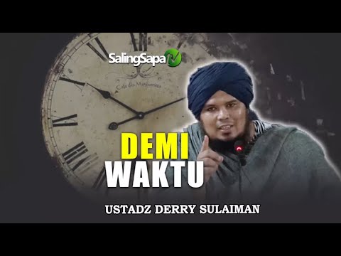 Ustadz Derry Sulaiman - Mengingat Kematian Dan Negeri Akhirat