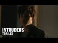 INTRUDERS Trailer | Festival 2014