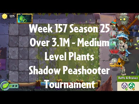 (Over 3.1M - Shadow Peashooter Tournament)PvZ2 Arena Week 157 S25, Medium Level Plants - Jade League