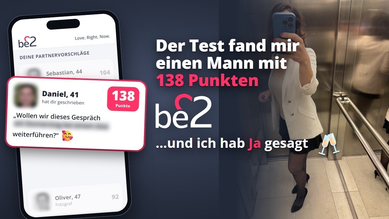 Be2 Erfahrungen: Lohnt es sich für Männer? Mein Match mit 138 Punkten