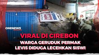 Download lagu Ratusan Warga Cirebon Geruduk Ruko Permak Levis Usai Dugaan Pelecehan Siswi SMP | OneNews Update mp3