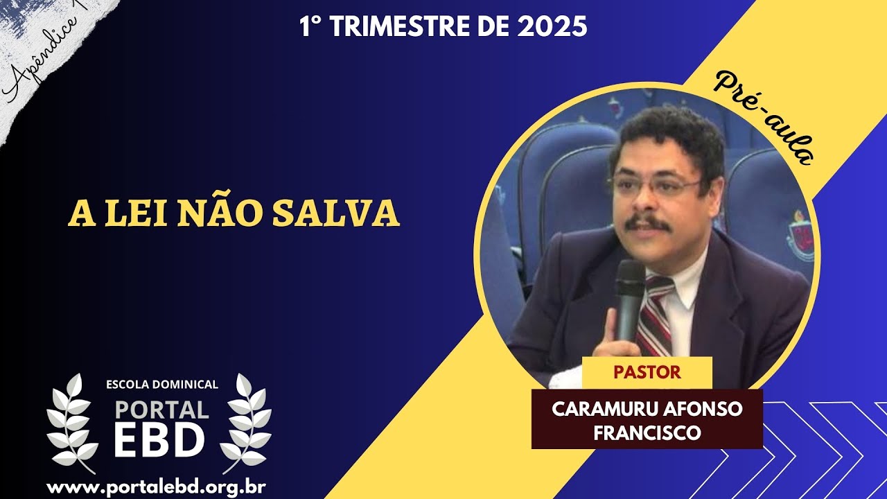 Apêndice 1 - A lei não salva - 1º Trimestre de 2025 - CPAD