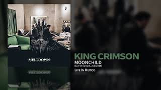 King Crimson - Moonchild (Live In Europe, July 2018)