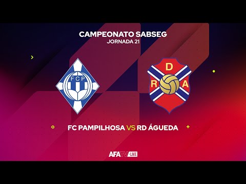 FC PAMPILHOSA vs RD ÁGUEDA - JORNADA 21 - Com o Patrocínio Oficial da Seaside