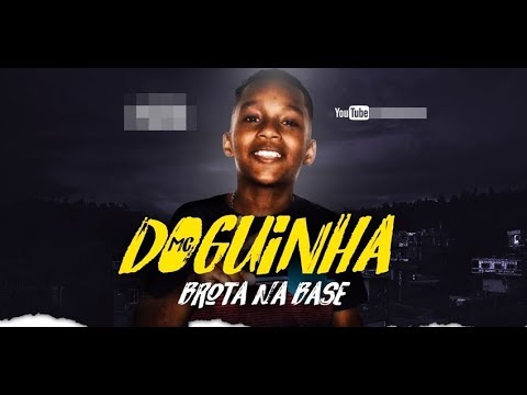 MC Doguinha - Brota na base ( DJ 2R ) Lançamento 2017