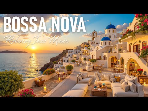 Santorini Summer Vibes - Peaceful Bossa Nova Jazz with Beautiful Beach Views ~ Seaside Jazz Playlist