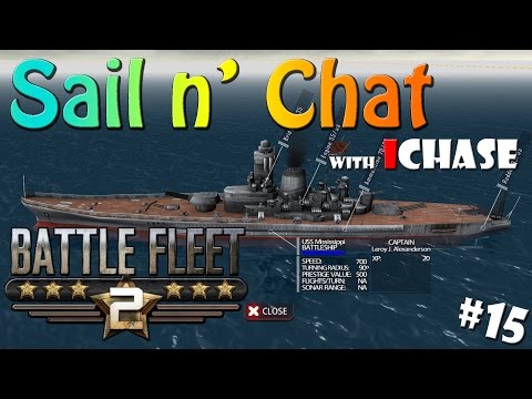 Sail n' Chat with iChase #15 - Battle Fleet 2 Review