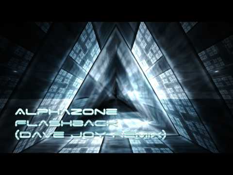 Alphazone - Flashback (Dave Joy Remix)