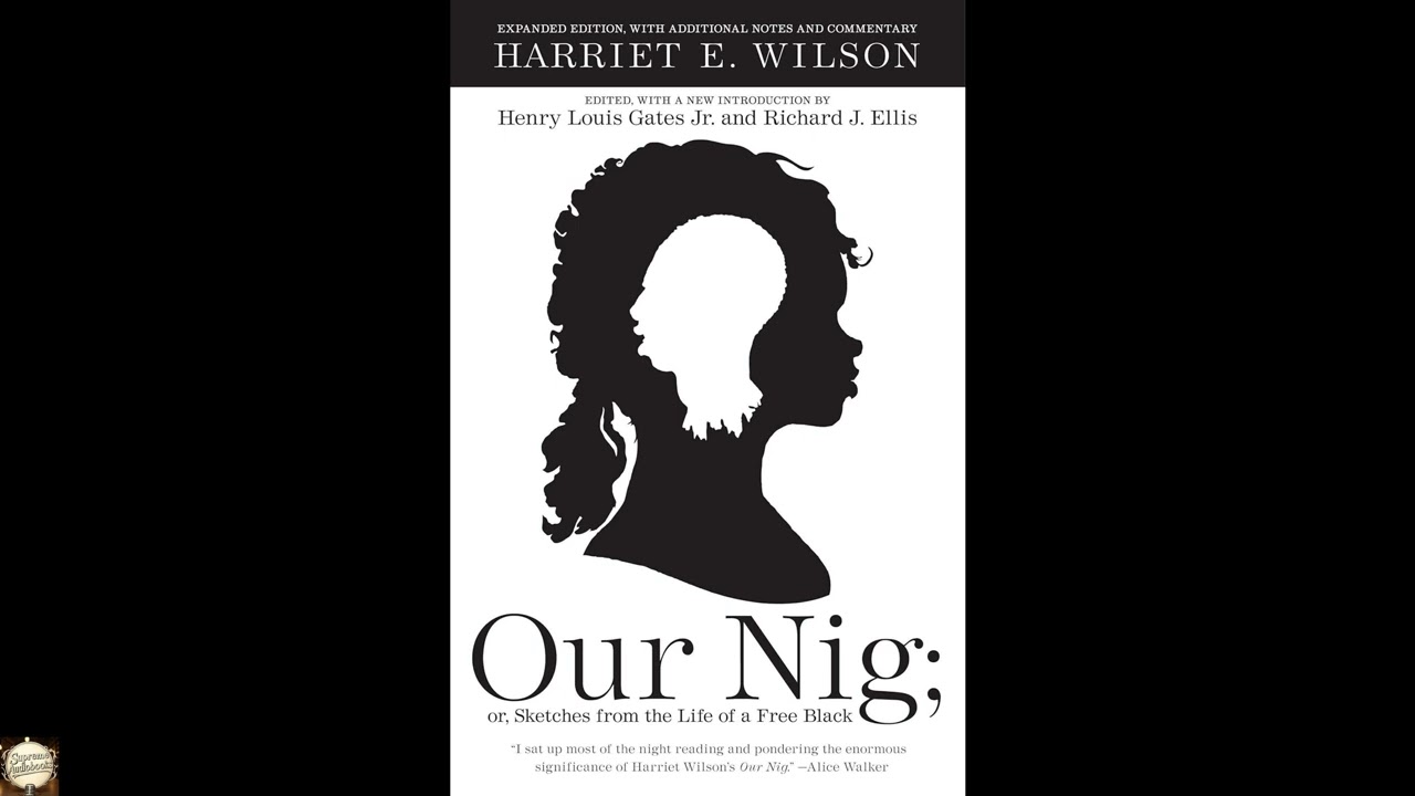 Our Nig: or, Sketches from the Life of a Free Black