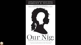 Our Nig: or, Sketches from the Life of a Free Black