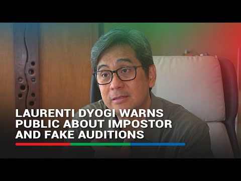 Laurenti Dyogi Warns Public About Impostor Soliciting Sensitive Information for Fake Auditions