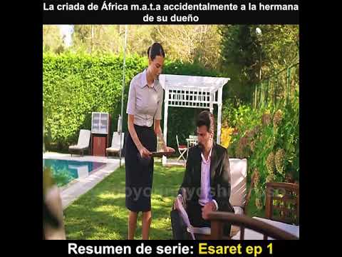 ♡ESARET CAP 1 EN ESPAÑOL♡ ●(RESUMEN)●