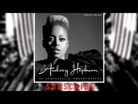 Chrisette Michele - Favela Chic Feat Kenneth Whalum[Audrey Hepburn]