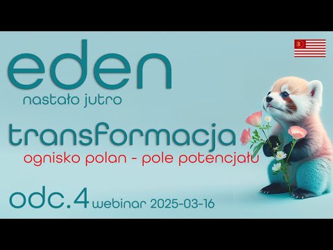 [POPKO Rozwój Duchowy] Warsztaty rozwoju duchowego | 16.03.2025 | Eden. Nastało Jutro cz.4