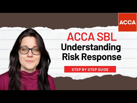 ACCA SBL - Understanding Risk Response | Strategic Business Leader Exam Guide