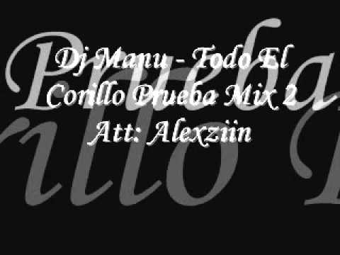 Dj Manu - Todo El Corillo Prueba Mix 2