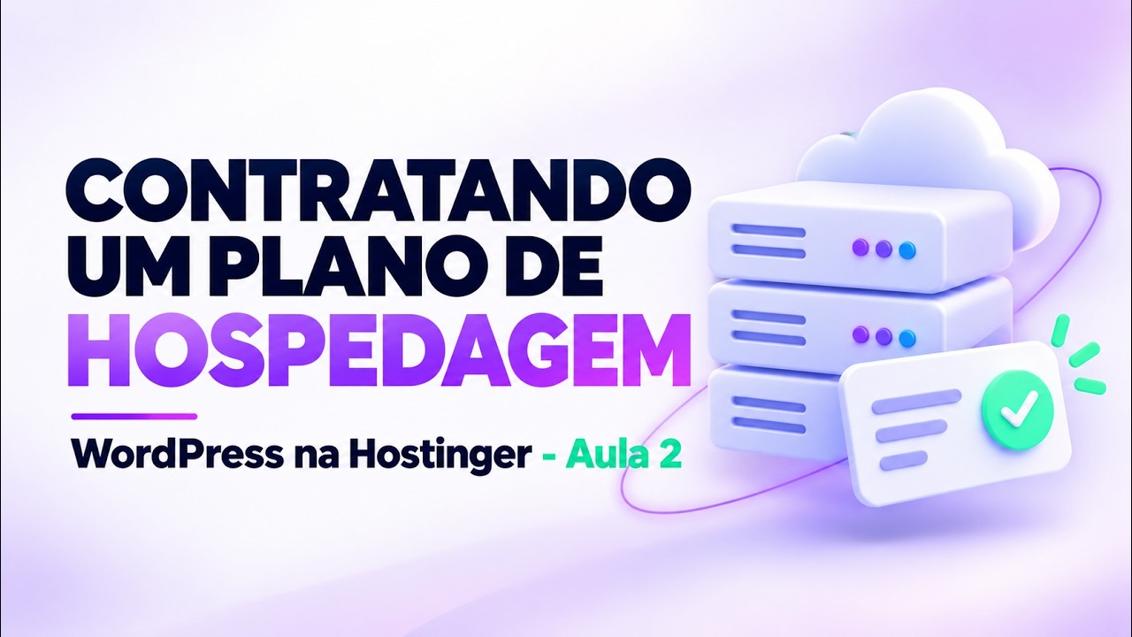 Aula 2 - Contratando hospedagem na Hostinger