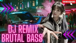 DJ REMIX BRUTAL BASS DJ REMIX BRUTAL BASS