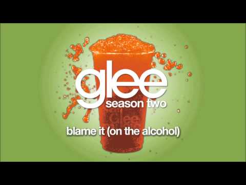 Blame It (On the Alcohol) | Glee [HD FULL STUDIO]