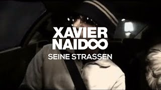 Xavier Naidoo - Seine Straßen [Official Video]