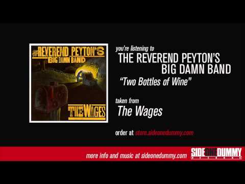 The Reverend Peyton's Big Damn Band - Two Bottles of Wine (Official Audio)