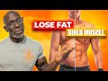 How To Build Muscle and Lose Fat Simultaneously