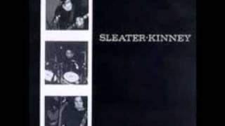 Sleater Kinney Don't Think You Wanna
