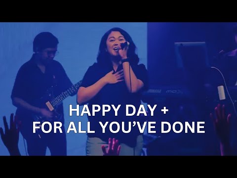 Happy Day + For All You've Done | Live Worship | Resurrection Sunday 2024