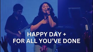 Happy Day + For All You&#39;ve Done | Live Worship | Resurrection Sunday 2024