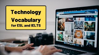 Technology Vocabulary for ESL and IELTS