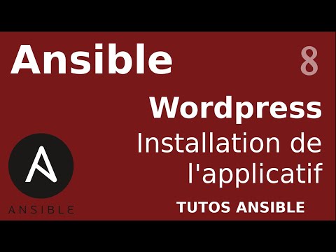 ANSIBLE 8 INSTALLER L APPLICATIF WORDPRESS