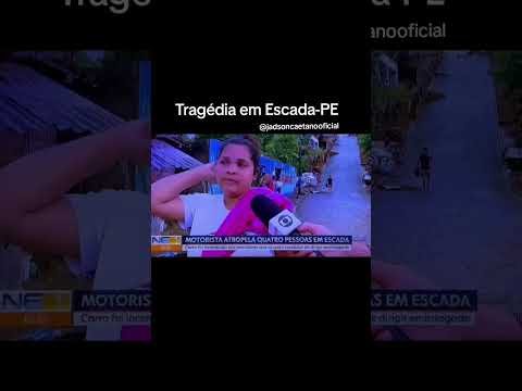 tragédia em Escada-PE abril 2026