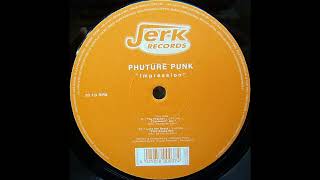 Phuture Punk - The Frontier (Pagemaster Mix) 1998