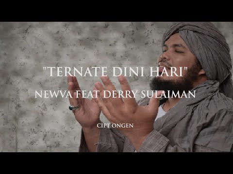 OFFICIAL VIDEO LYRICS - TERNATE DINI HARI - DERRY SULAIMAN FEAT NEWVA
