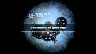 H-TRAY deathblow to your ego