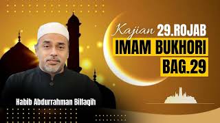 Download lagu 29.ROJAB (IMAM BUKHORI BAG.29) mp3