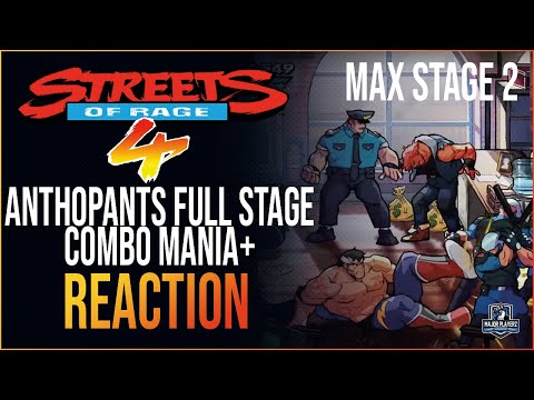 SOR4 MAX MANIA+ ANTHOPANTS FULL STAGE COMBO REACTION