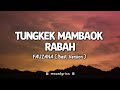 Fauzana Tungkek Mambaok Rabah Lirik Lagu Minang