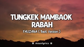 Download lagu Fauzana - Tungkek Mambaok Rabah | Lirik Lagu Minang mp3 Download lagu Fauzana - Tungkek Mambaok Rabah | Lirik Lagu Minang mp3