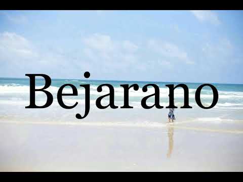 How To Pronounce Bejarano🌈🌈🌈🌈🌈🌈Pronunciation Of Bejarano